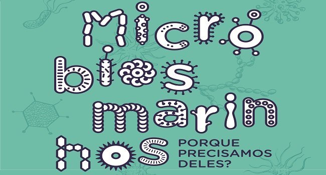 Exposio Itinerante "Micrbios Marinhos: porque precisamos deles?"